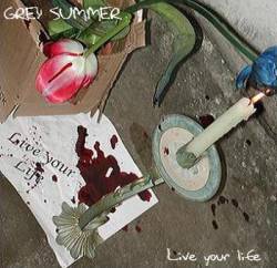 Grey Summer : Live Your Life